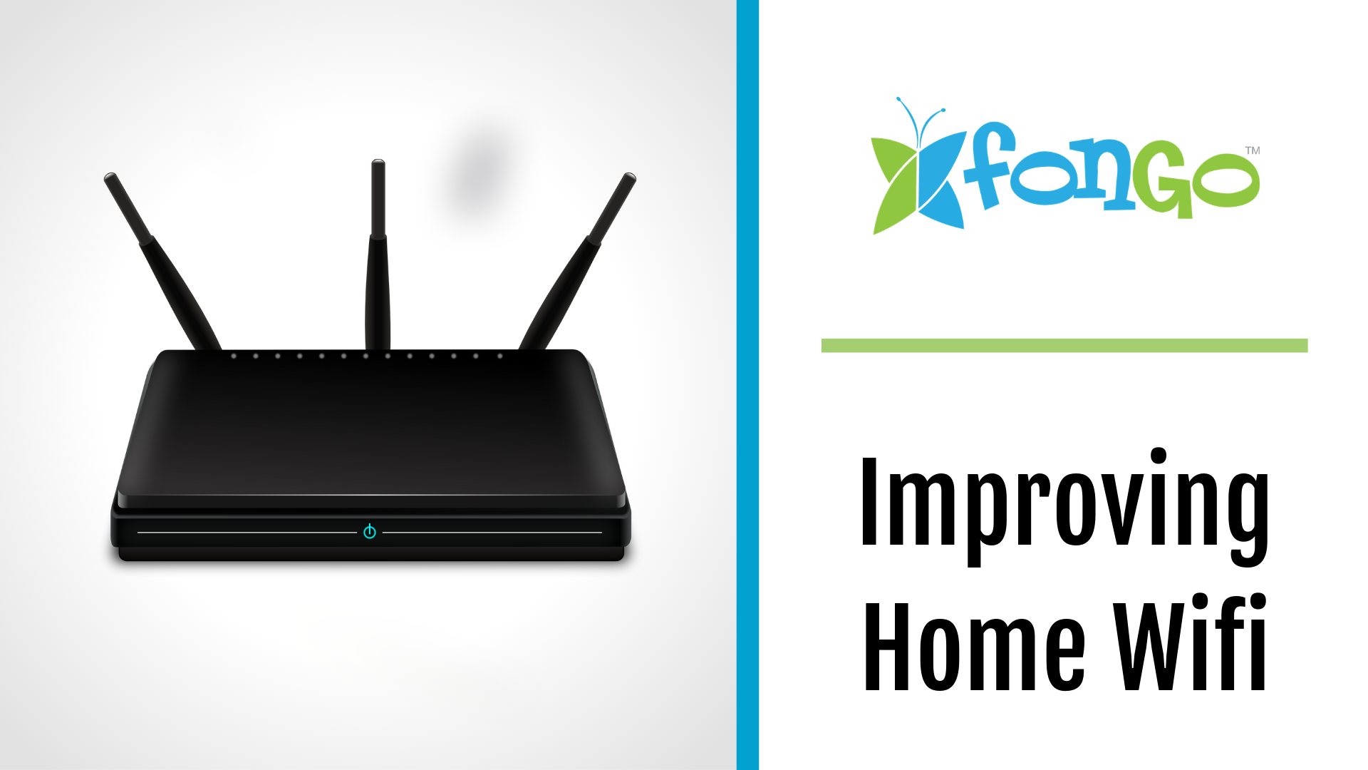 Fongo Blog Improving Home Wifi