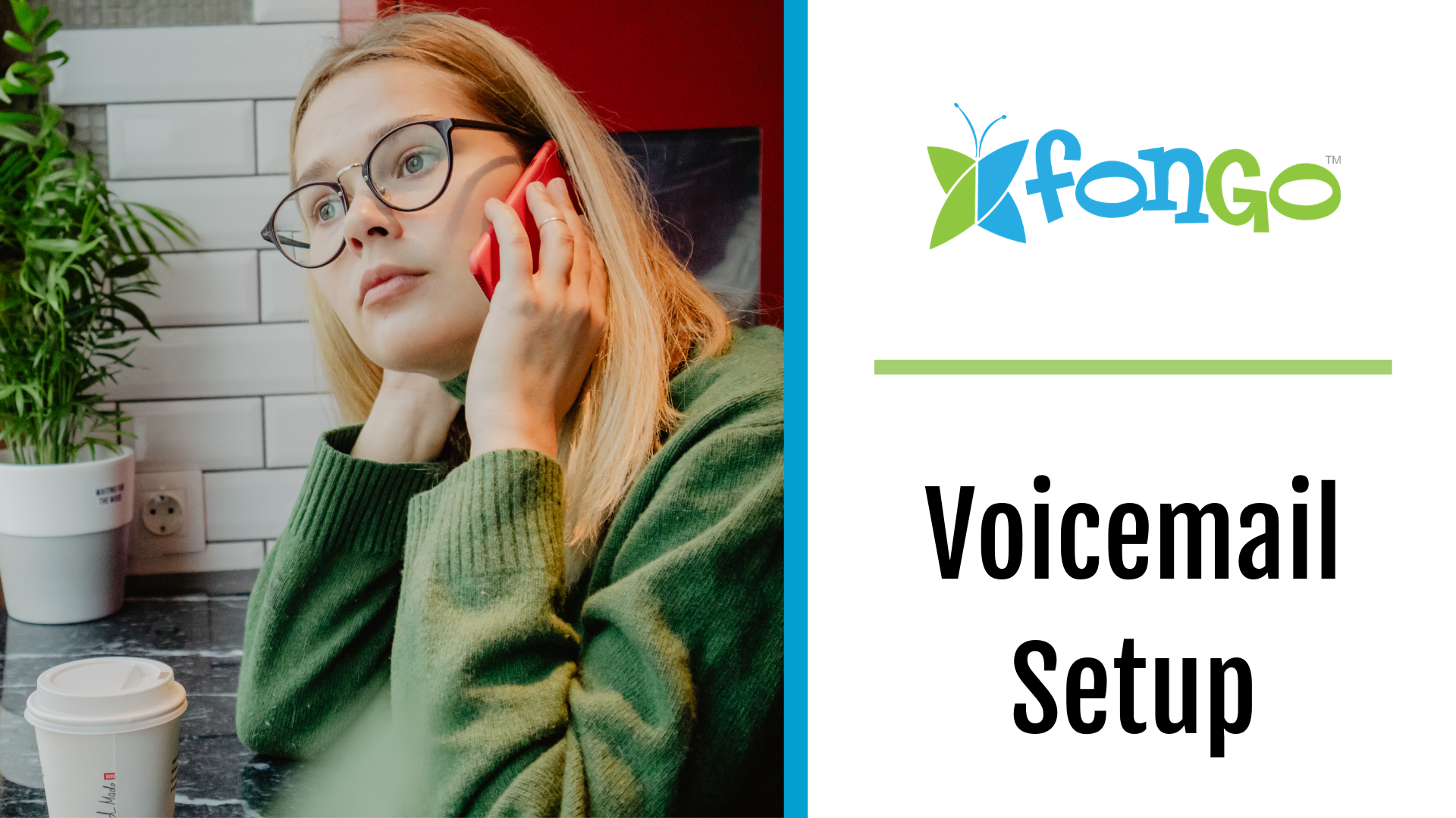 Set Up and Use Your Fongo Voicemail Fongo
