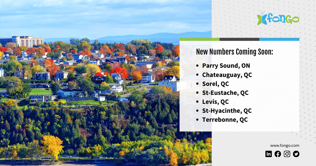 New local numbers in Quebec and Ontario are coming soon to Fongo services. This includes Parry Sound, Chateauguay, Sorel, St-Eustache, Levis, St-Hyacinthe, and Terrebonne.
